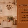 anthropologie-home-decor-finds-to-make-your-home-look-amazing